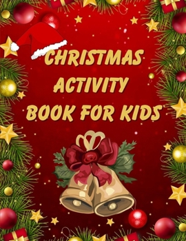 Paperback Christmas Coloring and Dot Connect: Fun Christmas Holiday Activity Book For Kids Ages 8-12 Book