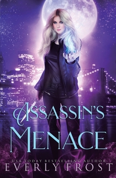 Assassin's Magic 3: Assassin's Menace - Book #3 of the Assassin's Magic