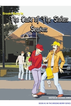 Brooks Berry in the Case of the Stolen Season