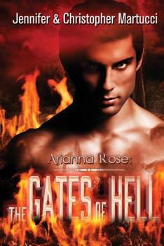 The Gates of Hell - Book #5 of the Arianna Rose