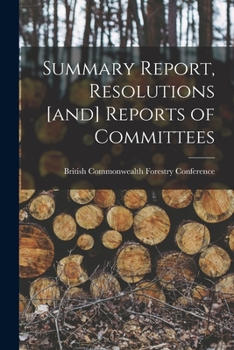 Paperback Summary Report, Resolutions [and] Reports of Committees Book