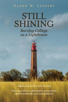 Paperback Still Shining: Barclay College as a Lighthouse Book