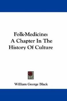 Paperback Folk-Medicine: A Chapter In The History Of Culture Book