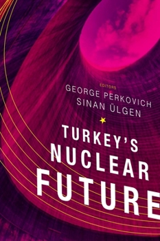 Paperback Turkey's Nuclear Future Book