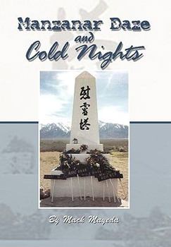 Paperback Manzanar Daze and Cold Nights Book
