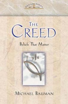 Hardcover The Creed: Foundations of Faith Series Book