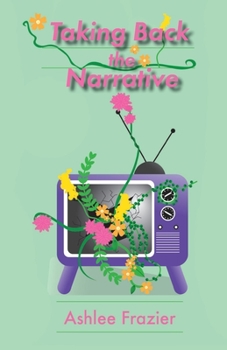 Paperback Taking Back the Narrative Book