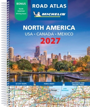 Spiral-bound Michelin North America Road Atlas 2027: Usa, Canada, Mexico Book