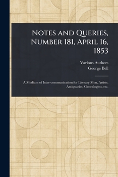 Paperback Notes and Queries, Number 181, April 16, 1853 Book