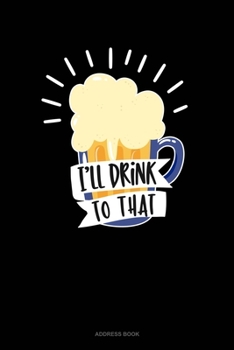 Paperback I'll Drink To That: Address Book