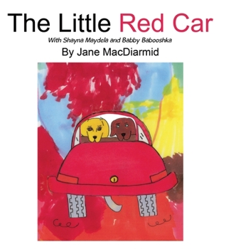 The Little Red Car: With Shayna Maydela and Babby Babooshka