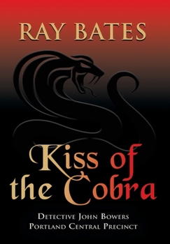 Hardcover KISS OF THE COBRA - with Detective John Bowers Book