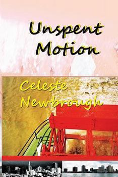 Paperback Unspent Motion: The Complete Stories and Novella Book