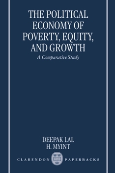 Paperback The Political Economy of Poverty, Equity, and Growth: A Comparative Study Book