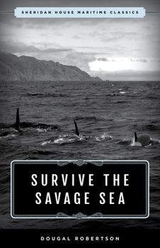 Paperback Survive the Savage Sea: Sheridan House Maritime Classics Book