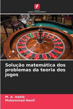 Paperback Solução matemática dos problemas da teoria dos jogos [Portuguese] Book