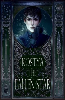 Kostya the Fallen Star - Book #2 of the Demon Thief