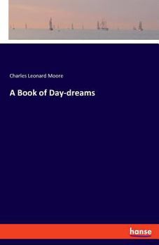 Paperback A Book of Day-dreams Book