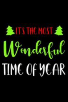 It's The Most Wonderful Time Of The Year: Christmas Notebook Planner, Happy Holidays Journal, Party Organizer, Address Book, Xmas Card and Gift List Shopping Budget Tracker