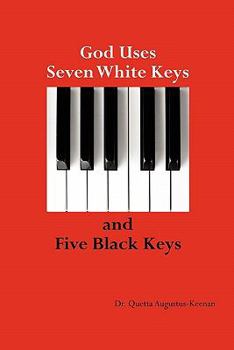 Paperback God Uses Seven White Keys and Five Black Keys Book