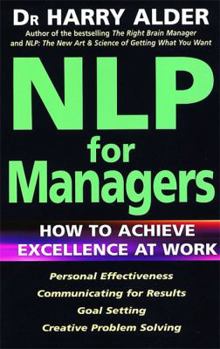 Paperback Nlp for Managers: How to Achieve Excellence at Work Book