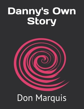 Danny's Own Story