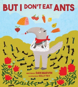 Hardcover But I Don't Eat Ants Book