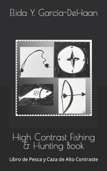 Paperback High Contrast Fishing & Hunting Book: Libro de Pesca y Caza de Alto Contraste Book