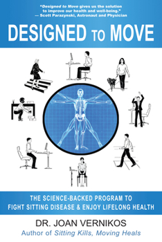 Paperback Designed to Move: The Science-Backed Program to Fight Sitting Disease and Enjoy Lifelong Health Book