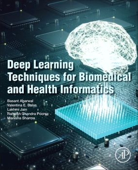 Paperback Deep Learning Techniques for Biomedical and Health Informatics Book