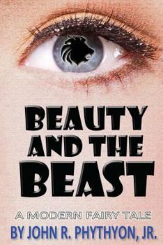 Paperback Beauty & the Beast: A Modern Fairy Tale Book