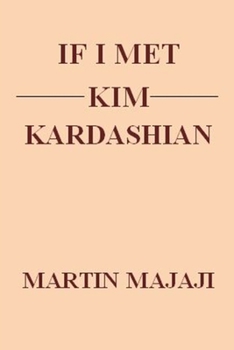 Paperback If I Met Kim Kardashian Book