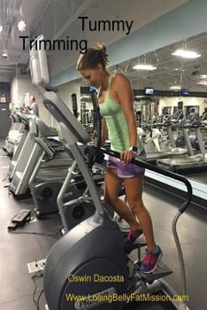 Paperback Tummy Trimming: Belly Fat Bible Book