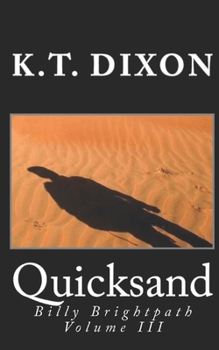 Paperback Quicksand: Billy Brightpath Volume III Book