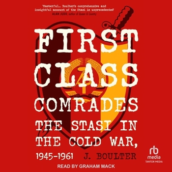 Audio CD First Class Comrades: The Stasi in the Cold War, 1945-1961 Book