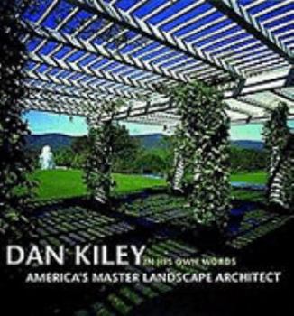 Hardcover Dan Kiley In His Own Words /anglais Book