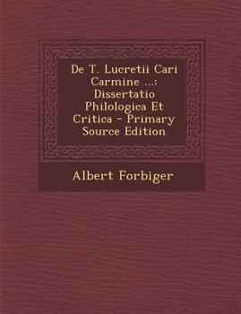 Paperback de T. Lucretii Cari Carmine ...: Dissertatio Philologica Et Critica [Latin] Book