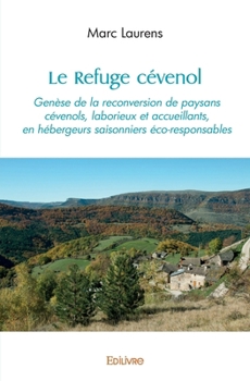 Paperback Le Refuge cévenol: Genèse de la reconversion de paysans cévenols [French] Book