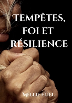 Paperback Tempêtes, foi et résilience [French] Book
