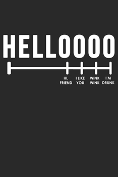 Hellooo: Alcohol Level Status Flirt Drinking Party Dating Notebook 6x9 Inches 120 dotted pages for notes, drawings, formulas | Organizer writing book planner diary