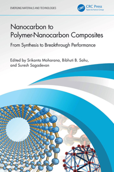 Hardcover Nanocarbon to Polymer-Nanocarbon Composites: From Synthesis to Breakthrough Performance Book