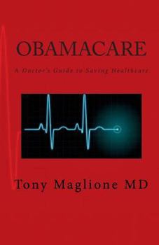 Paperback Obamacare: A Doctor's Guide to Saving Healthcare Book