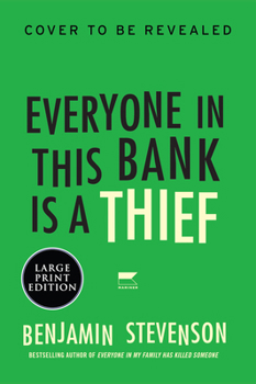 Paperback Everyone in This Bank Is a Thief [Large Print] Book