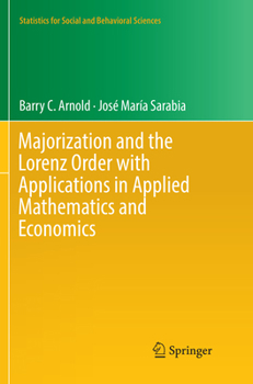 Paperback Majorization and the Lorenz Order with Applications in Applied Mathematics and Economics Book