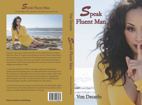 Paperback Speak Fluent Man: The Top Things Women Should Consider Before Blaming the Man Book