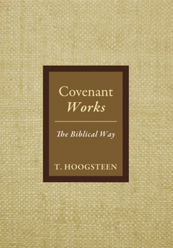 Hardcover Covenant Works: The Biblical Way Book