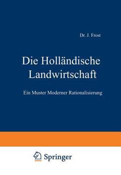 Paperback Die Holländische Landwirtschaft: Ein Muster Moderner Rationalisierung [German] Book