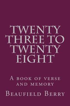 Twenty-three to Twenty-eight: A book of verse
