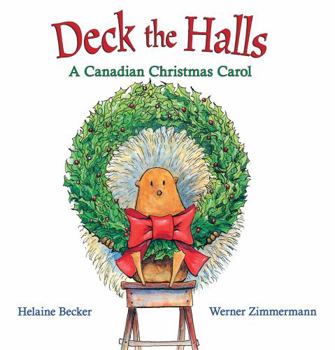 Hardcover Deck the Halls: A Canadian Christmas Carol Book