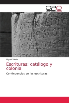 Paperback Escrituras: catálogo y colonia [Spanish] Book